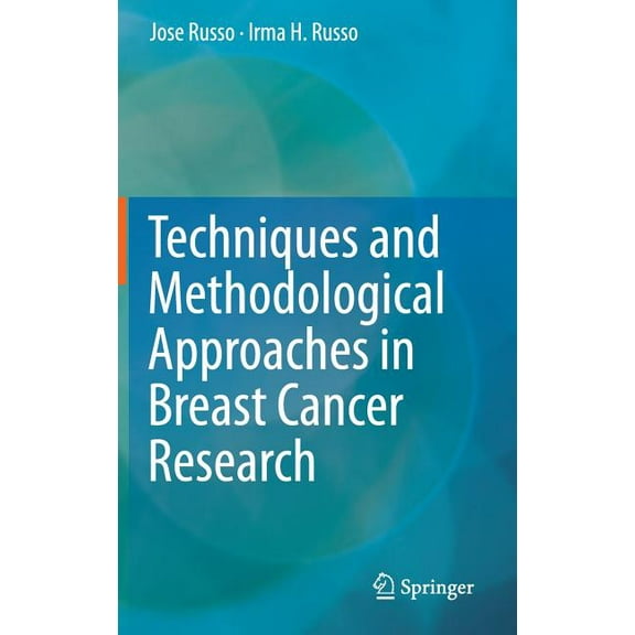 Techniques and Methodological Approaches in Breast Cancer Research, (Hardcover)
