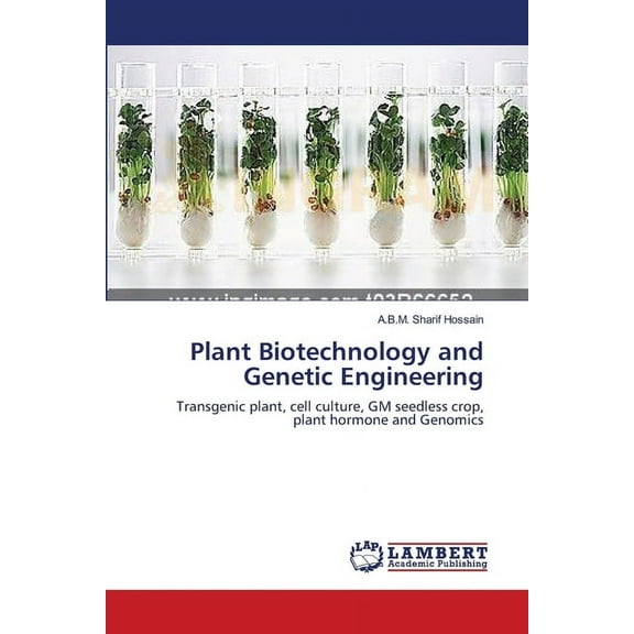 Plant Biotechnology and Genetic Engineering (Paperback)