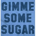 thumbnail image 2 of Gimme Some Sugar Flirty Cute Gym Sweatshirt for Men or Women Brisco Brands X, 2 of 6
