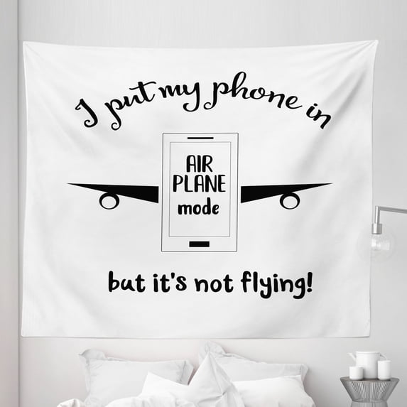 Funny Sayings Tapestry, Whimsical I Put My Phone in Airplane Mode but It's not Flying, Fabric Wall Hanging Decor for Bedroom Living Room Dorm, 5 Sizes, White and Charcoal Grey, by Ambesonne