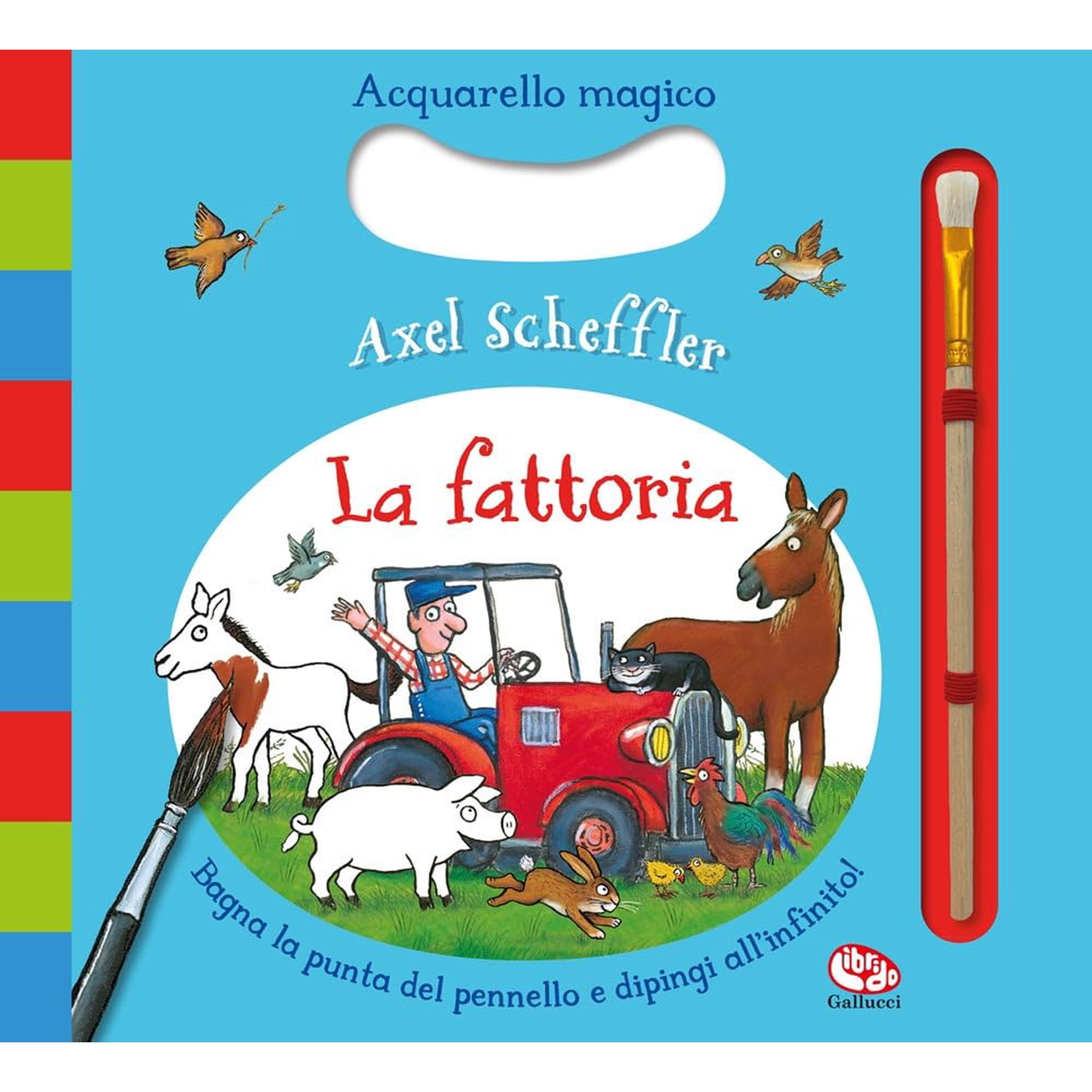Axel Scheffler La fattoria. Acquarello magico. Ediz. a colori. Ediz. a spirale. (Spiral-Bound)
