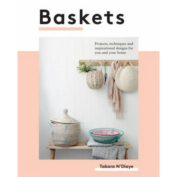 Pre-Owned Baskets: Projects, Techniques and Inspirational Designs for You and Your Home (Paperback) 1787132706 9781787132702