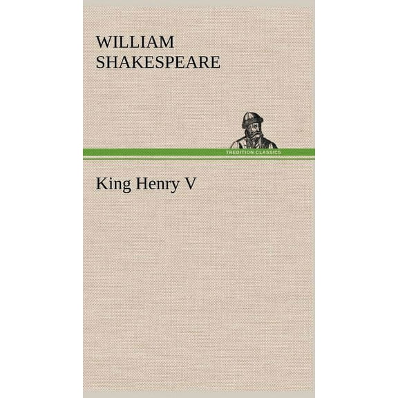 King Henry V, (Hardcover)