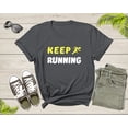 thumbnail image 3 of Keep Running Motivational Runner Athlete Marathon Sprinter T-shirt Marathon Runner Shirt Gift For Runner Running Gift Workout Fitness Shirt, 3 of 8