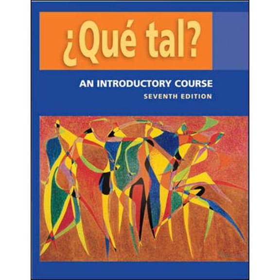 Pre-Owned Que Tal?: An Introductory Course Student Edition with Bind-In Olc Passcode Card (Hardcover) by Thalia Dorwick, Marty Knorre, William R Glass