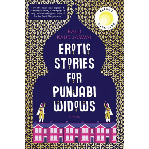 Erotic Stories for Punjabi Widows: A Reese's Book Club Pick, (Paperback)