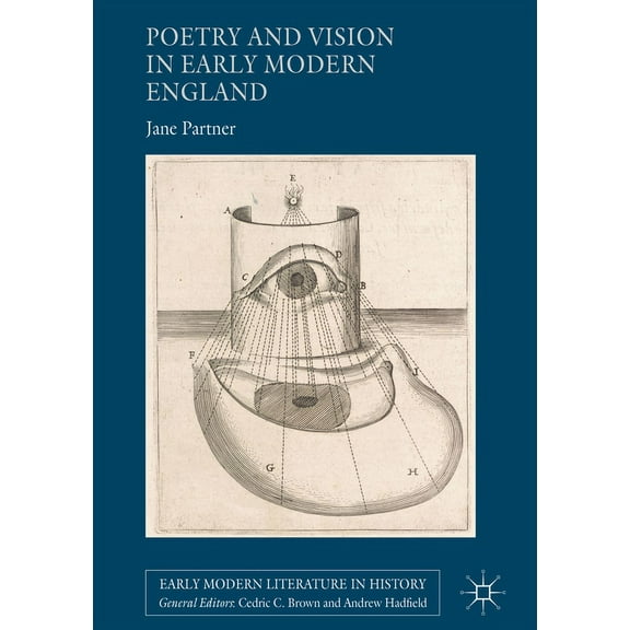 Early Modern Literature in History Poetry and Vision in Early Modern England, (Hardcover)