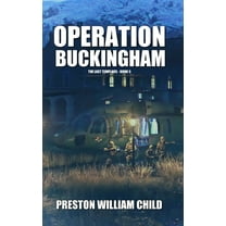 Operation Buckingham (Paperback) by Preston William Child