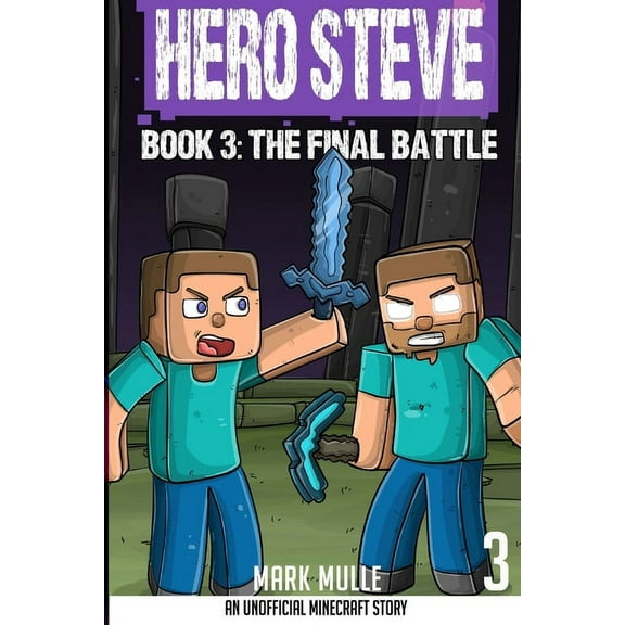 Hero Steve Book 3: The Final Battle, (Paperback)