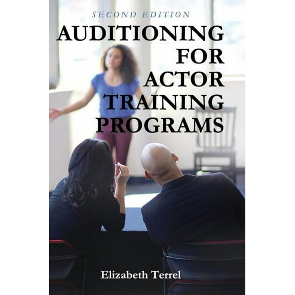 Auditioning for Actor Training Programs, (Hardcover)