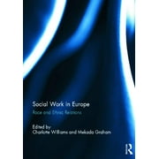 Social Work in Europe: Race and Ethnic Relations - Williams, Charlotte