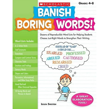 Banish Boring Words!, Grades 4-8 : Dozens of Reproducible Word Lists for Helping Students Choose Just-Right Words to Strengthen Their (Best Gre Word List 2019)