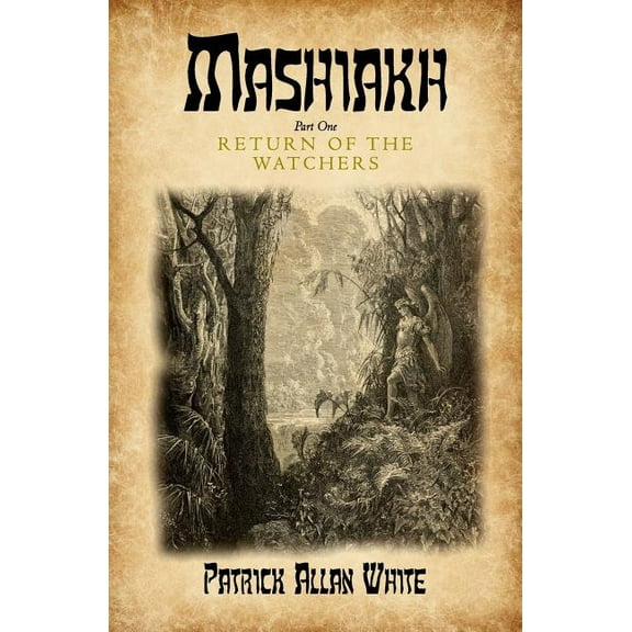 Mashiakh, Return of the Watchers Paperback