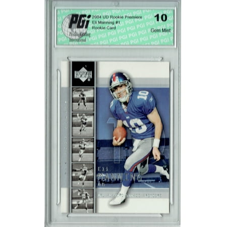 - Eli Manning 2004 Upper Deck Rookie Premiere #1 Rookie Card PGI 10 Giants