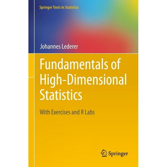Springer Texts in Statistics Fundamentals of High-Dimensional Statistics: With Exercises and R Labs, (Paperback)
