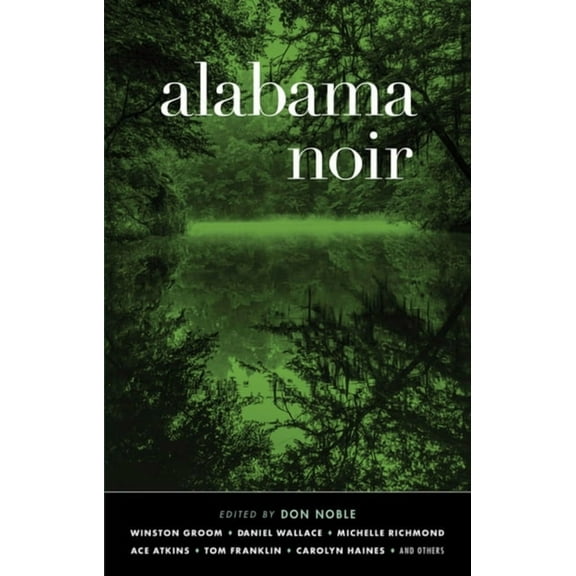 Akashic Noir Alabama Noir, (Paperback)