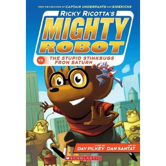 Pre-Owned Ricky Ricotta's Mighty Robot vs. the Stupid Stinkbugs from Saturn (Ricky Ricotta's Mighty Robot #6): Volume 6 (Paperback) 0545630142 9780545630146