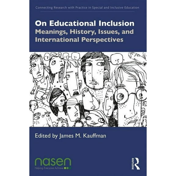 Connecting Research with Practice in Spe On Educational Inclusion: Meanings, History, Issues and International Perspectives, (Paperback)