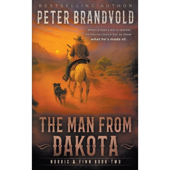 Nordic & Finn The Man from Dakota: A Classic Western Series, Book 2, (Paperback)