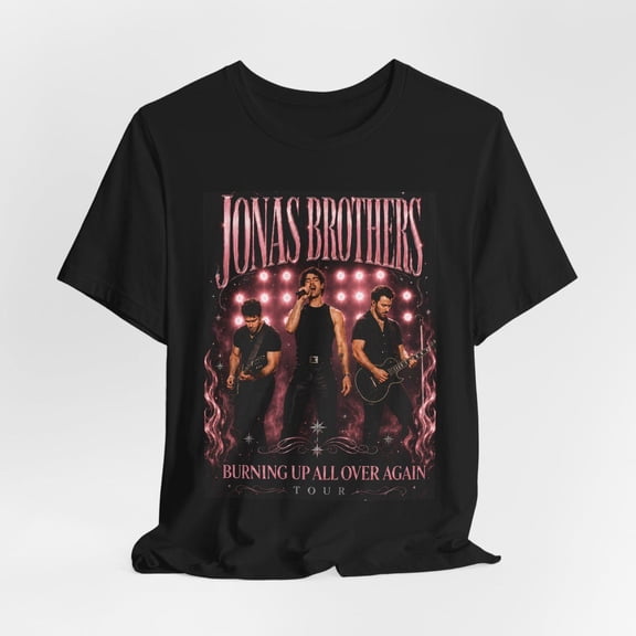 Jonas Brothers Tour T-Shirt, Burning Up All Over Again Concert Tee Fan Gift
