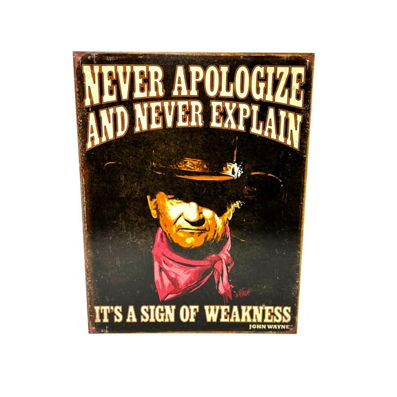 John Wayne Sign Of Weakness Metal Wall Wall Sign