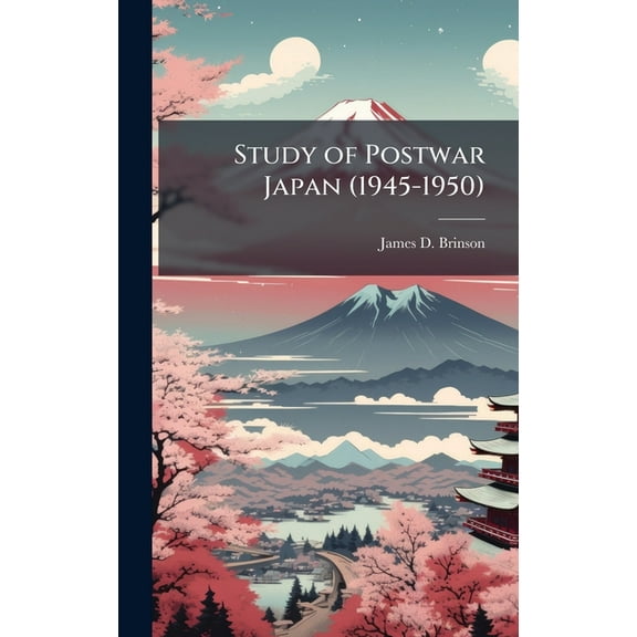 Study of Postwar Japan (1945-1950), (Hardcover)