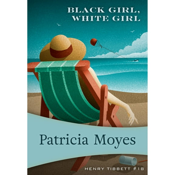 Henry Tibbett: Black Girl, White Girl (Paperback)