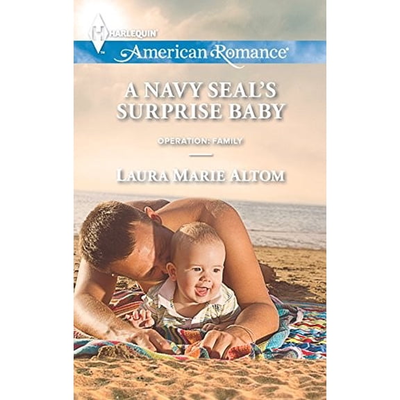 Pre-Owned A Navy SEAL's Surprise Baby (Operation: Family, 4) (Unknown) 0373754701 9780373754700