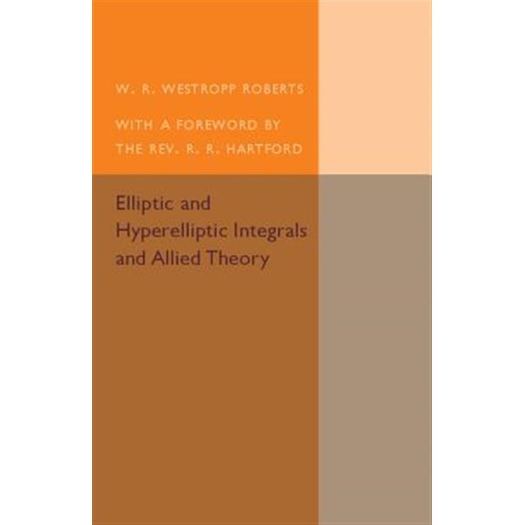 Pre-Owned Elliptic and Hyperelliptic Integrals and Allied Theory, (Paperback)