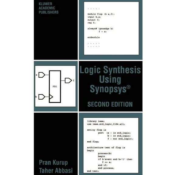 Logic Synthesis Using Synopsys(r), (Hardcover)