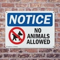 thumbnail image 4 of (2 Pack) No Animals Allowed OSHA Notice Sign 10 Inch X 7 Inch Indoor / Outdoor Rust-Free Aluminum Metal Signs for Workplace, Workshop, and Construction Site, Made in the USA, 4 of 8