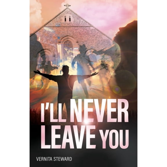 I'll Never Leave You