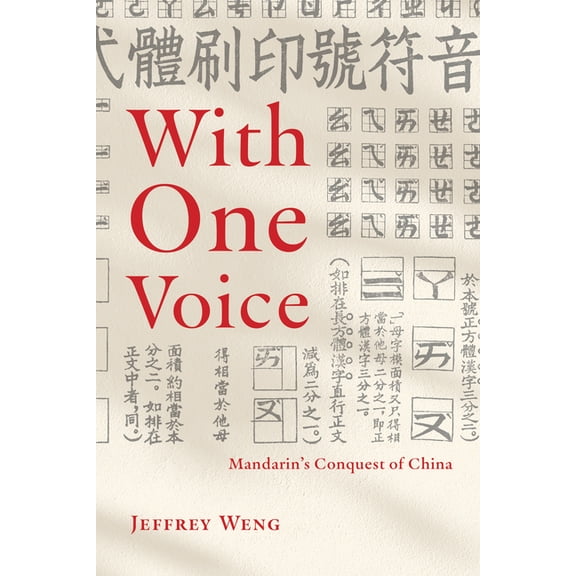 With One Voice: Mandarin's Conquest of China, (Hardcover)