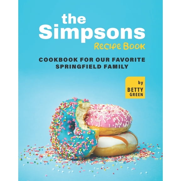 The Simpsons Recipe Book, (Paperback)