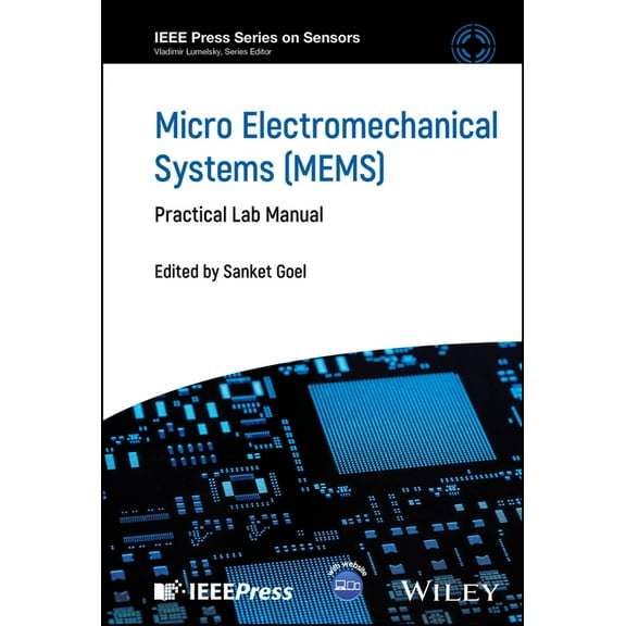 IEEE Press Sensors Micro Electromechanical Systems (Mems): Practical Lab Manual, (Hardcover)