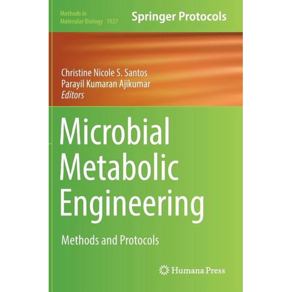Methods in Molecular Biology Microbial Metabolic Engineering: Methods and Protocols, Book 1927, (Hardcover)