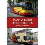 Buses and Coaches: Scania Buses and Coaches (Paperback)