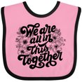 thumbnail image 3 of Inktastic Inspirational We Are All In This Together Boys or Girls Baby Bib, 3 of 4
