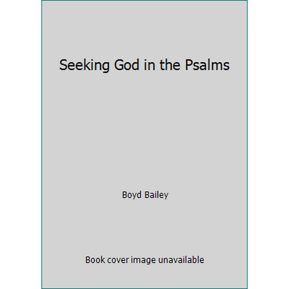 Pre-Owned Seeking God in the Psalms (Unknown) 1450791549 9781450791540