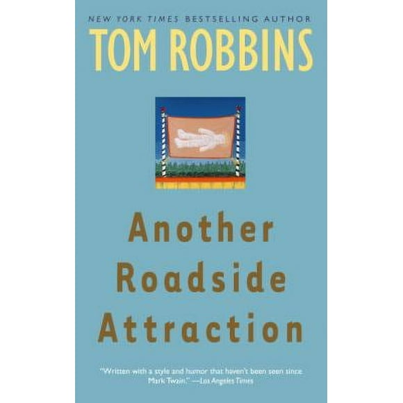 Another Roadside Attraction : A Novel 9780553349481 Used / Pre-owned
