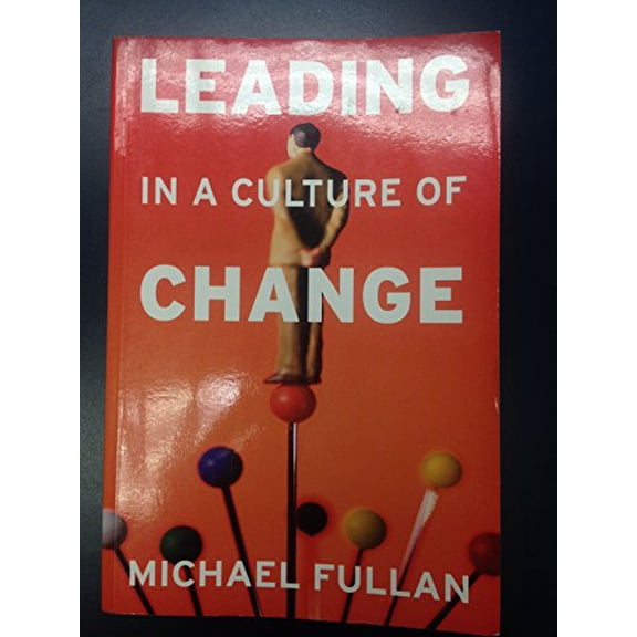 Pre-Owned Leading in a Culture of Change, 9780787987664, 0787987662, Paperback, 1 edition
