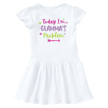 

Inktastic Child Funny Today Im Glammas Problem Gift Baby Girl Dress