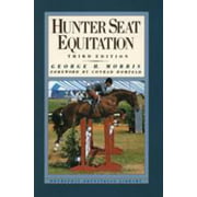 Hunter Seat Equitation: Third Edition [Hardcover - Used]