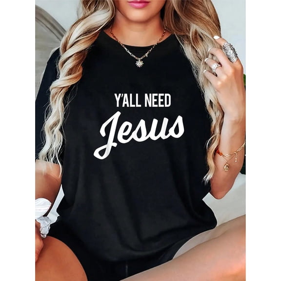 100% Cotton Y'all Need Jesus T-Shirt Funny Christian Humor Tee T-Shirt