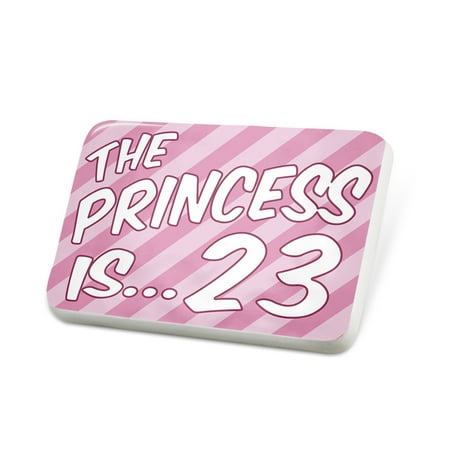 Porcelein Pin Princess is 23, Birthday in pink Lapel Badge – NEONBLOND