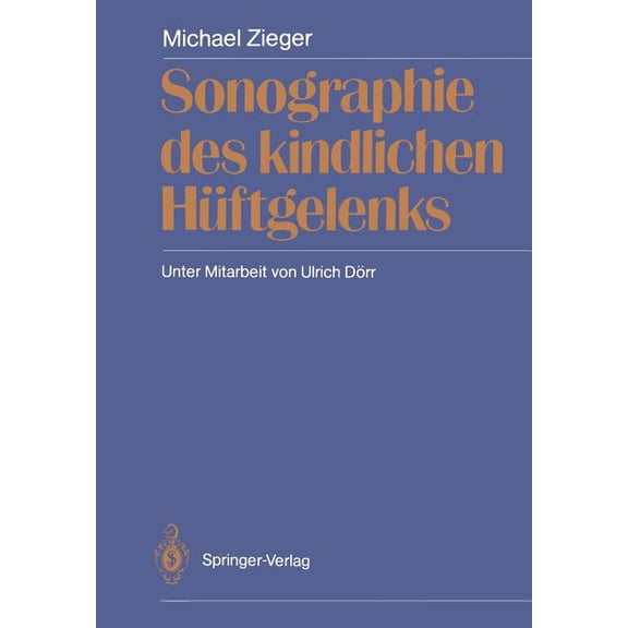 Sonographie Des Kindlichen Hüftgelenks, (Paperback)