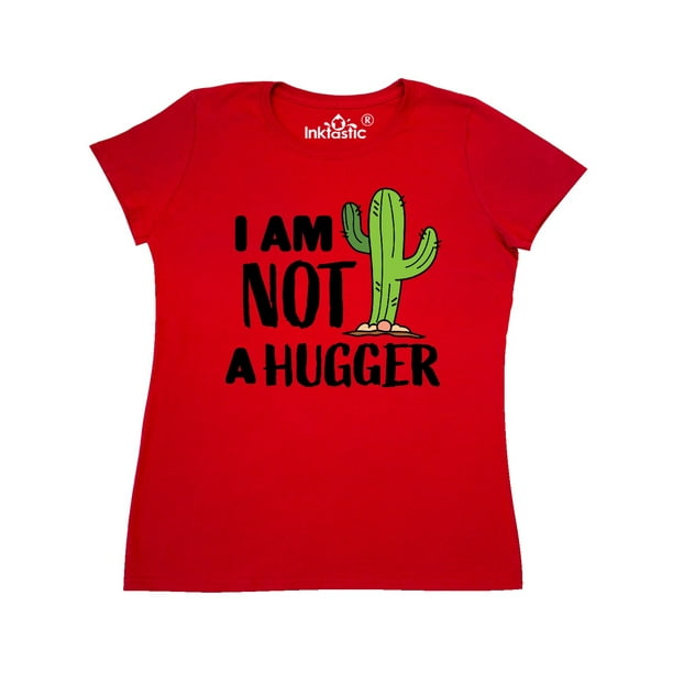 cactus not a hugger shirt