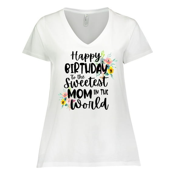Inktastic Happy Birthday To The Sweetest Mom In The World Women's Plus Size V-Neck T-Shirt