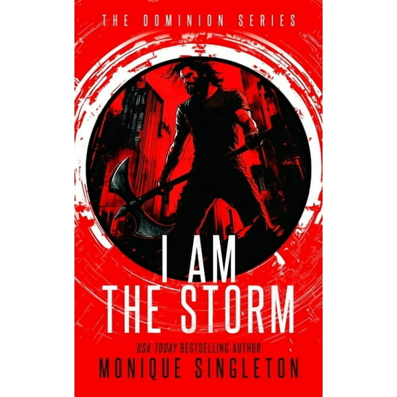Dominion I Am the Storm, Book 2, (Paperback)