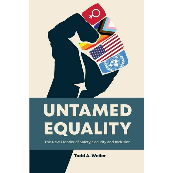 Untamed Equality, (Paperback)